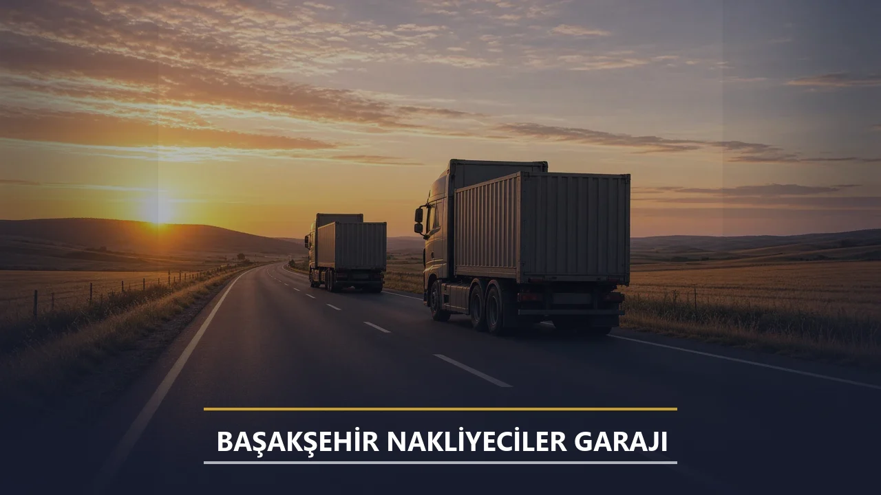 Başakşehir Nakliyeciler Garajı